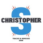 альбом Dj Christopher s - Tracks & Remixes 2008
